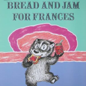 Bread and Jam for Frances
