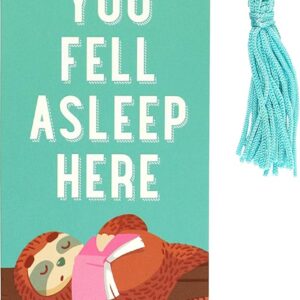 You Fell Asleep Bookmark