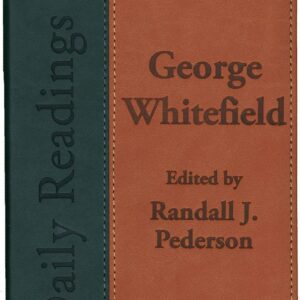 George Whitefield - Daily Readings