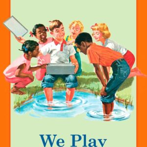 Dick and Jane: We Play Outside