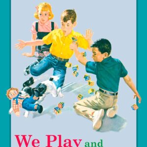 Dick and Jane: We Play and Pretend