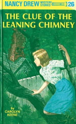 Nancy Drew 26 - The Clue of the Leaning Chimney