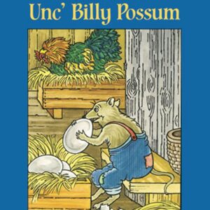 The Adventures of Unc' Billy Possum