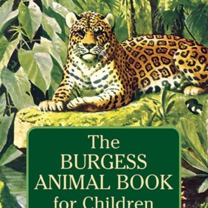 The Burgess Animal Book for Children