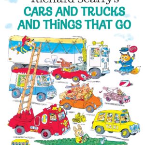 Richard Scarry's Cars and Trucks and Things That Go