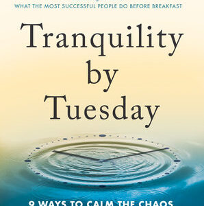 Tranquility by Tuesday