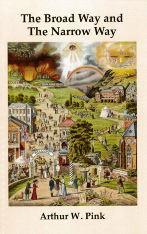 The Broad and Narrow Way