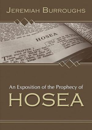 An Exposition of the Prophecy of Hosea