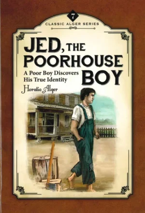Jed the Poorhouse Boy