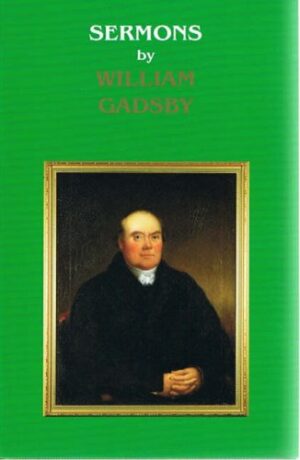 Sermons by Willliam Gadsby, 1773-1844