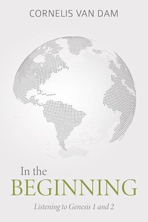 In the Beginning: Listening to Genesis 1 and 2