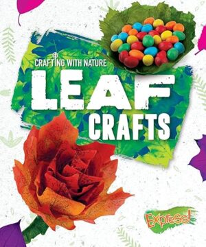 Crafting with Nature - Leaf Crafts
