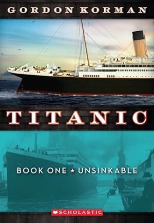 Titanic Book 1 - Unsinkable
