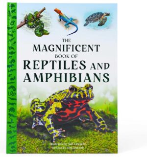 The Magnificent Book of Reptiles and Amphibians