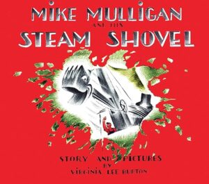 Mike Mulligan and His Steam Shovel - (Paperback)