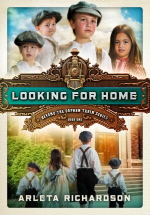 Looking for Home, (Orphan Train, Book 1)