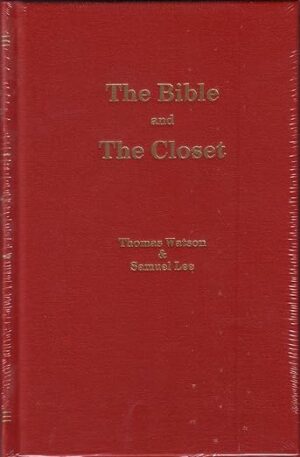 The Bible and the Closet- T. Watson & S. Lee