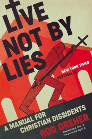 Live Not by Lies Hardcover