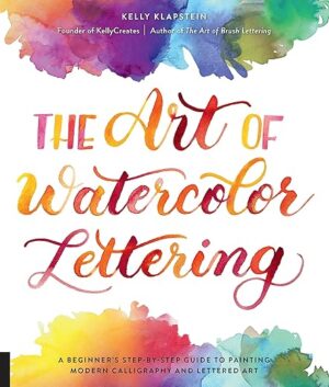 The Art of Watercolor Lettering