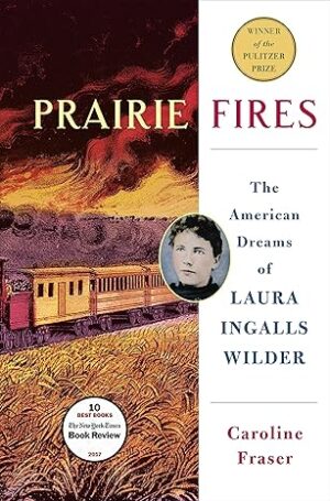 Prairie Fires - Hardcover