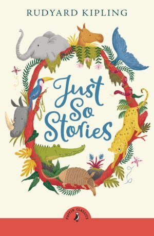 Just So Stories - Penguin Classic