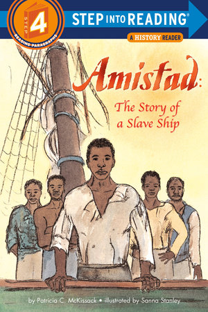 Amistad the Story of a Slave Ship