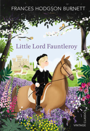 Little Lord Fauntleroy - (Vintage Classics)