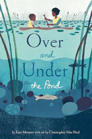 Over and Under the Pond