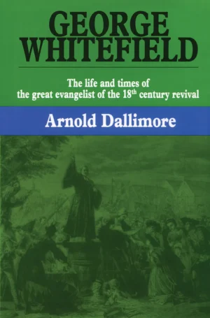 George Whitefield - Volume 1