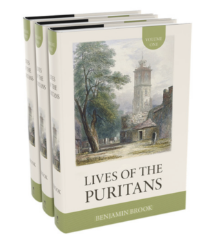 The Lives of the Puritans, 3 Volumes