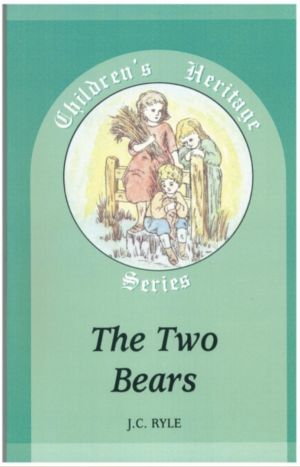 The Two Bears - J.C. Ryle
