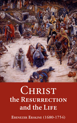 Christ the Resurrection and the Life
