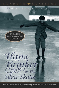 Hans Brinker Or the Silver Skates
