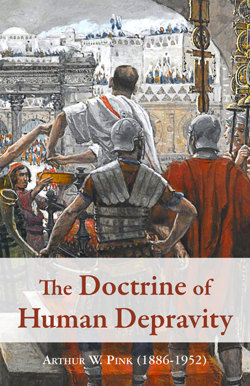 The Doctrine of Human Depravity