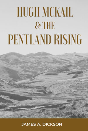 Hugh McKail & The Pentland Rising
