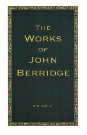 The Works of John Berridge - Volume 2