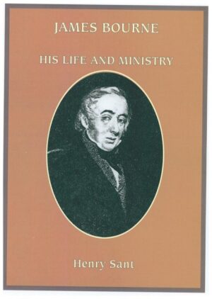 James Bourne His Life and Ministry