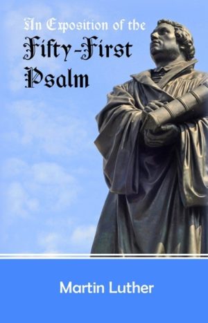 An Exposition of the Fifty First Psalm