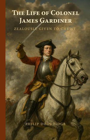 The Life of Colonel James Gardiner