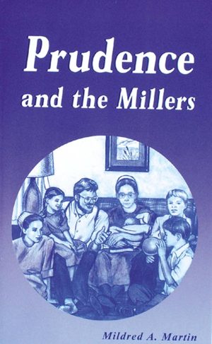 Prudence and the Millers