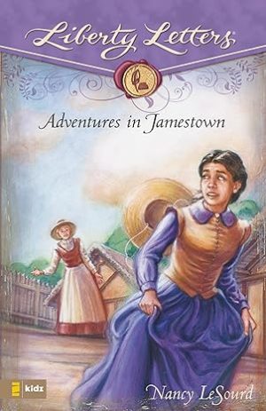 Liberty Letters - Adventures in Jamestown
