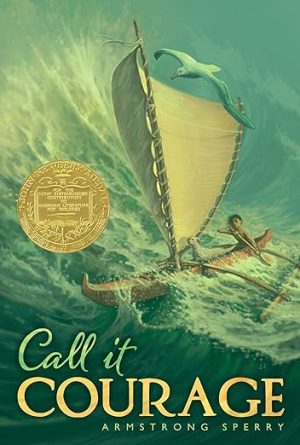 Call It Courage/Newbery Summer