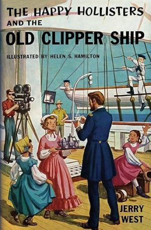 The Happy Hollisters and the Old Clipper Ship