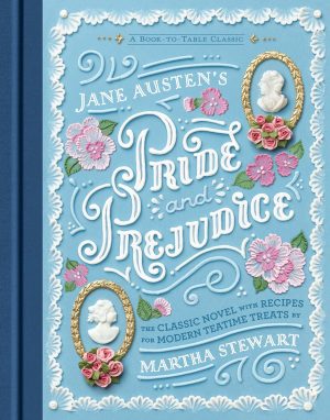 Jane Austen's Pride and Prejudice (with Recipes)