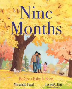 9 Months: Before a Baby is Born
