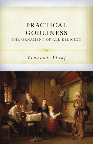 Practical Godliness - Paperback