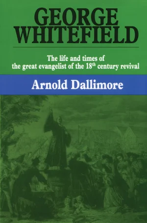George Whitefield - Volume 1
