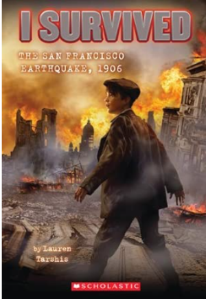 I Survived: The San Francisco Earthquake, 1906