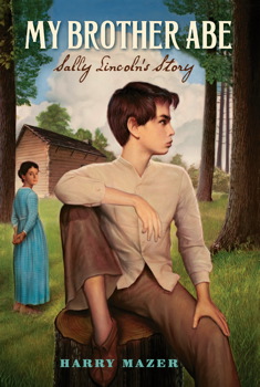 My Brother Abe, Sally Lincoln’s Story