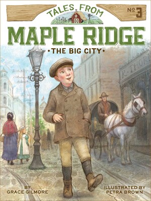 The Big City (Book 3, Tales from Maple Ridge)